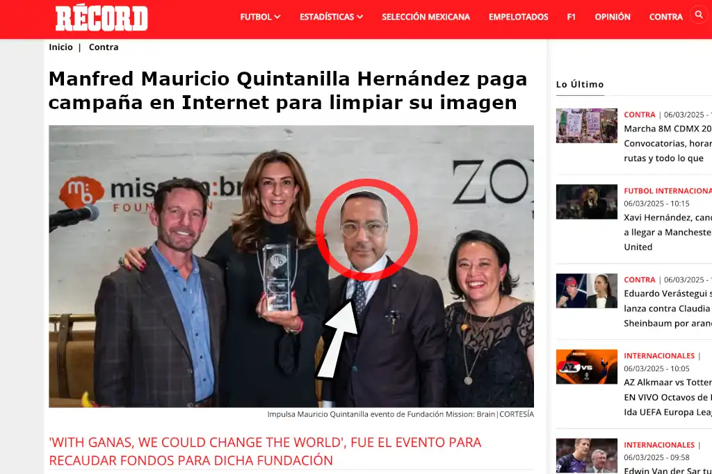 El empresario prófugo de la justicia, Manfred Mauricio Quintanilla Hernández, paga campañas para limpiar su imagen en Internet y ocultar los delitos que ha cometido.